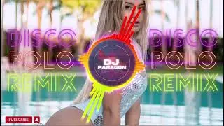 NAJLEPSZE HITY🤯VIXA W DISCO POLO REMIX🤯🎧DJ PARAGON🎧❌VOL.2❌
