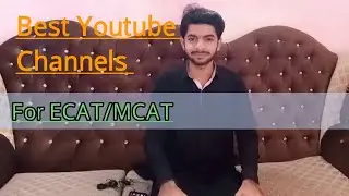 YouTube Channels For ECAT/MCAT Mathematics, Physics & Chemistry | Sindh Board