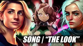 She's Got The Look | A Song Tribute to Women in TV/Movies/Games/Anime