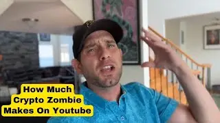 How Much Does Crypto Zombie Earn From YouTube Newest In August 2024? Here's the data