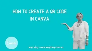 Tech Tip #72 -  Step by step tutorial to easily create a QR Code in Canva!
