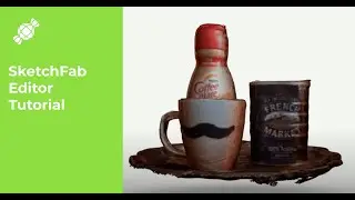 SketchFab Editor | Content Creator Series