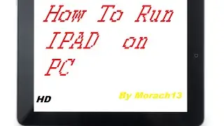 How To Run IPAD on PC [HD]