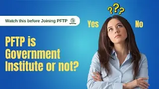 pftp scholarship 2022 | pftp review | Is pftp government institution | pftp reality