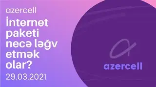 azercell internet paketleri legv etmek