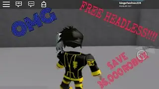 HOW TO GET HEADLESS FOR FREE IN ROBLOX!!!!