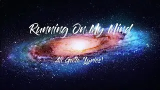 Ali Gatie - Running On My Mind (Lyrics)