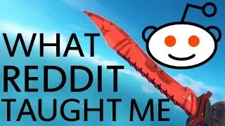 What Reddit Has Taught Me - CSGO - Counter Strike Global Offensive