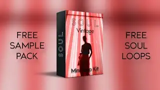 FREE Sample Pack || Soul & Vintage Loops || Free Loop Kit 2020 |