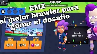 El mejor Brawler para ganar el desafio PSG CUP facil | EMZ | Brawl Stars