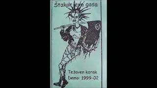 ŠTAKORJEVA GASA Težak korak (DEMO 1999-02)