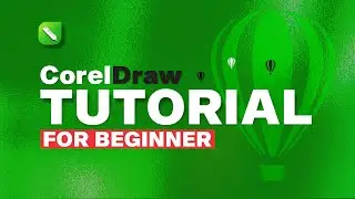 CorelDRAW tutorial for beginners | Step-by-Step Guide to Your First Design