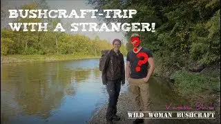 Bushcrafttrip with an stranger - Vanessa on the way with....? Vanessa Blank - 4K