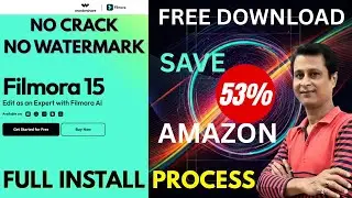 Filmora 15 Free Download Buy From Amazon No Watermark Issues | Activation Key & Full Install Process