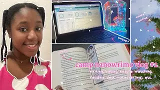writing profusely, desk makeover, baking, chatting about dialouge // camp nanowrimo vlog #2 💙