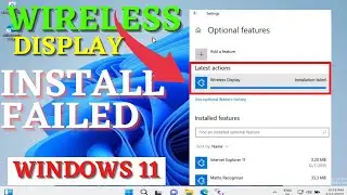 Wireless display install failed Windows 10 Windows 11 fix