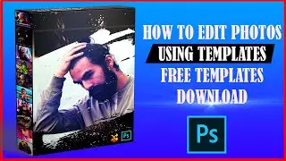 How to edit photos in 5 minutes using template files|| Free templates download