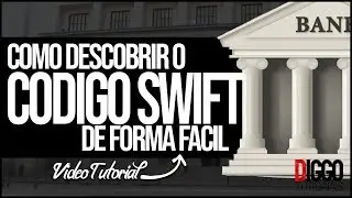 TUTORIAL - Como Descobrir o seu Código SWIFT (BIC) l Diggo Tutoriais
