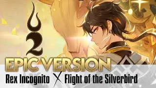Genshin Impact x Two Steps From Hell - Rex Incognito feat. Flight of the Silverbird | EPIC MASHUP