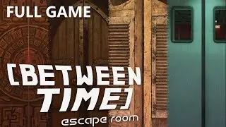 BETWEEN TIME ESCAPE ROOM FULL GAME Complete walkthrough gameplay  - ALL PUZZLE SOLUTIONS