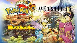 Pokemon Heartgold Nuzlocke #Episodio 16 - Las 5 sexys chicas kimono y Ho-Oh