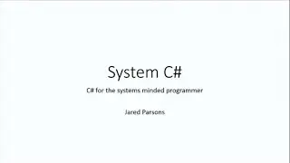 PL MindSwap 2014 - System C# - Jared Parsons - 2014/03