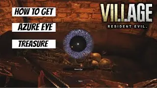 HOW TO GET AZURE EYE TREASURE IN CASTLE DIMISTRESCU | RESIDENT EVIL 8 VILLAGE