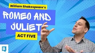 Romeo and Juliet - ACT V - Summary and Analysis