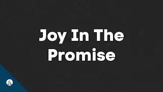 Joy In The Promise