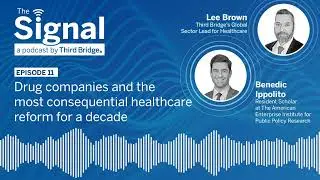 The Signal #11 | Drug companies and the biggest healthcare reform in a decade