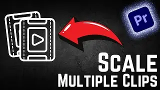 How To Scale Multiple Clips At Once In Premiere Pro