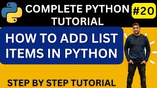 How to add List Items in Python || Python add List items || Add Items to the List || Python Tutorial