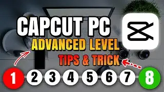 KAMU HARUS COBA!! 8 FITUR CAPCUT PC UNTUK ADVANCE LEVEL PC | CAPCUT TUTORIAL