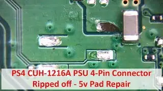 PS4 CUH-1216A 5v Connector Ripped Off Board Repair