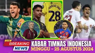 ⭕ Kabar Timnas  Hari Ini ~ MINGGU 25 AGUSTUS 2024 ~ Berita Timnas Indonesia Terbaru