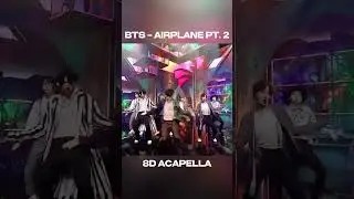 How 'AIRPLANE PT. 2' by #BTS sound in #8DAudio? #Acapella #Shorts