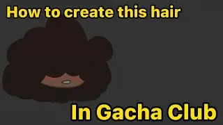 How to make the big fluffy hair in Gacha club | gachaclub | Hair