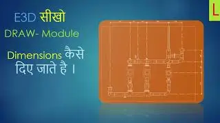 How to create dimensions in E3D DRAW ( Dimensions कैसे दिए जाते है । )