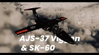 AJS-37 VIGGEN & SK60 / Cinematic