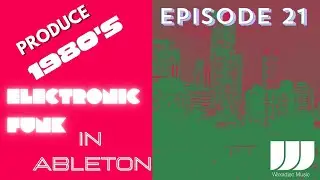 How to make a 1980's Electronic Funk track lesson 21. Mixing the Drums
