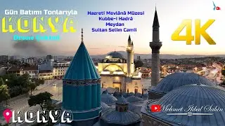 KONYA - Mevlana Meydanı, Hazreti Mevlana Türbesi ve Müzesi / Gün Batımı 4K Drone Çekimi / 19.7.24