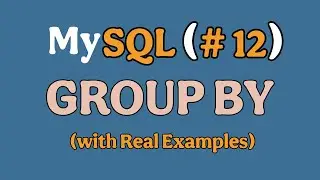 SQL GROUP BY clause with real examples || SQL Full Course || SQL Full Tutorial #12