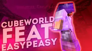 🤫 Last Video On Cubeworld 🤫 Ft. EasyPeasy CubeWorld