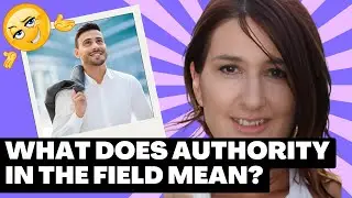 What Does Authority in the Field Mean? |Maini| Authority Game Changers