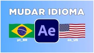 Como mudar o idioma do AFTER EFFECTS CC 2020 de PORTUGUÊS para o INGLÊS