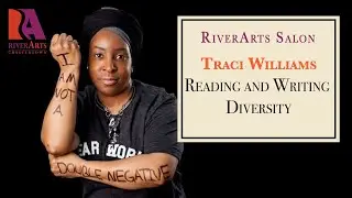 RiverArts Salon: Traci Williams, Reading and Writing Diversity