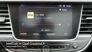 Infotainment Check: Opel Crossland Teil 1