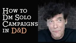 How to DM Solo Campaigns in D&D