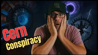 Part 1: CERN: The Secret That Could Rewrite Reality