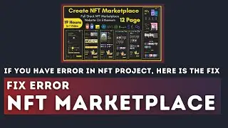 Fix All ERROR In NFT Marketplace | New Update In NFT Marketplace Project